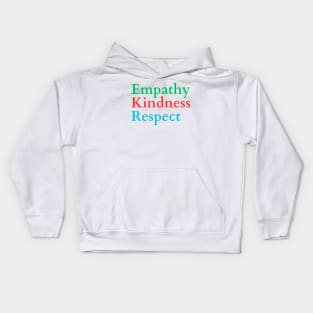 Empathy Kindness Respect Kids Hoodie